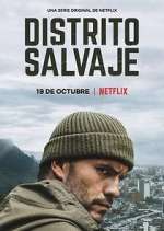 Watch Distrito Salvaje 123movies