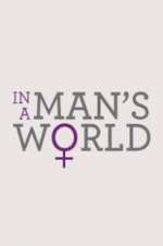 In a Man\'s World