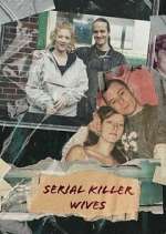 Watch Serial Killer Wives 123movies