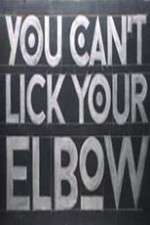 You Can't Lick Your Elbow