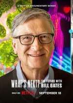 S1 E1 What's Next? The Future with Bill Gates Season 1 Episode 1