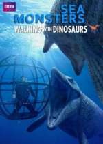 Sea Monsters: A Walking with Dinosaurs Trilogy