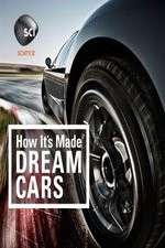 How It's Made: Dream Cars