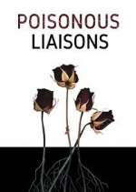 Poisonous Liaisons