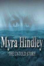 Myra Hindley: The Untold Story