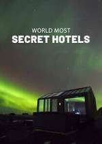 world\'s most secret hotels season 2 episode 5 tv poster
