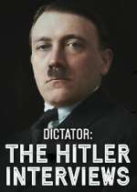Watch Dictator: The Hitler Interviews 123movies