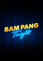 Watch Sam Pang Tonight 123movies