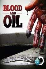 Blood and Oil