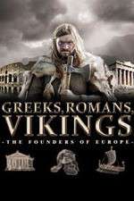 Greeks, Romans, Vikings: The Founders of Europe