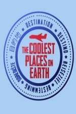 The Coolest Places on Earth