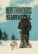 S1 E1 Northwoods Survival Season 1 Episode 1