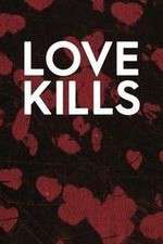 Watch Love Kills 123movies