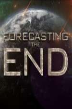 Forecasting the End