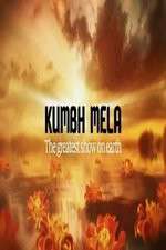 Kumbh Mela The Greatest Show on Earth