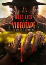 Gold, Lies & Videotape