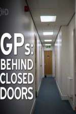 GPs Behind Closed Doors