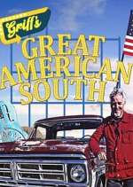 Watch Griff\'s Great American South 123movies