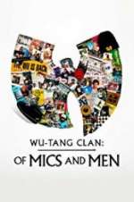 Wu-Tang Clan: Of Mics and Men