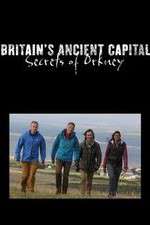 Britains Ancient Capital Secrets of Orkney