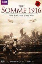 The Somme 1916 - From Both Sides of the Wire