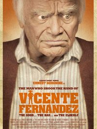 The Man Who Shook the Hand of Vicente Fernandez