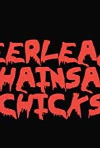 Cheerleader Chainsaw Chicks